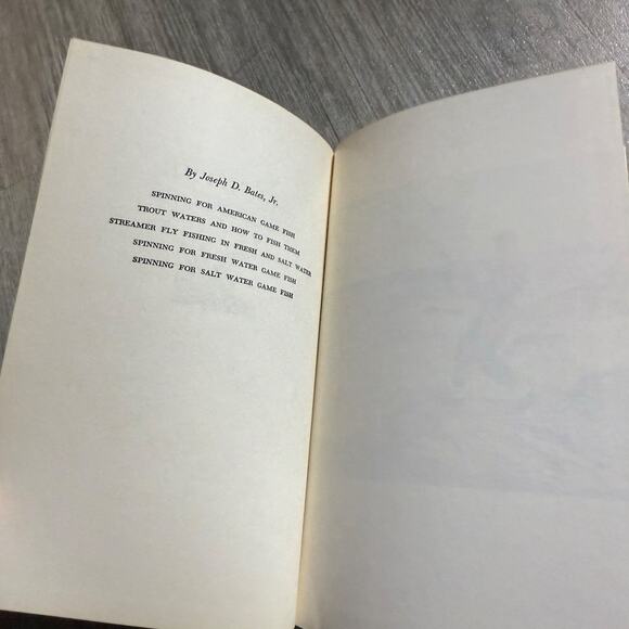 SPINNING FOR SALT WATER GAME FISH BY JOSEPH D. BATES JR  Spinning For Salt Water Game Fish Joseph D. Bates Jr 1957 HC DJ 1st Edition Book